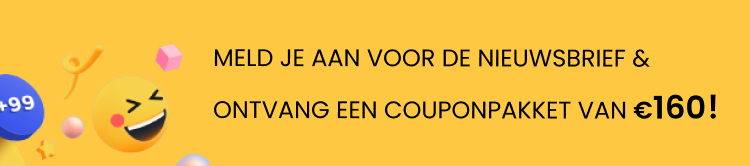 MELD JE AAN VOOR DE NIEUWSBRIEF & ONTVANG EEN COUPONPAKKET VAN € 160!